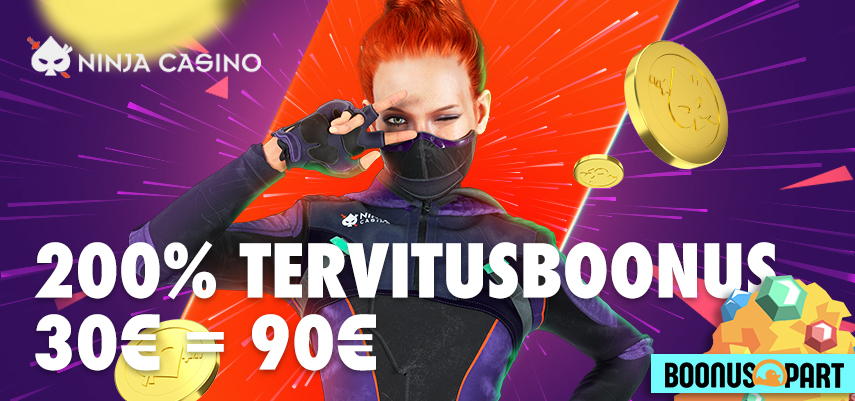 Ninja Casino pakub 200% tervitusboonuse!